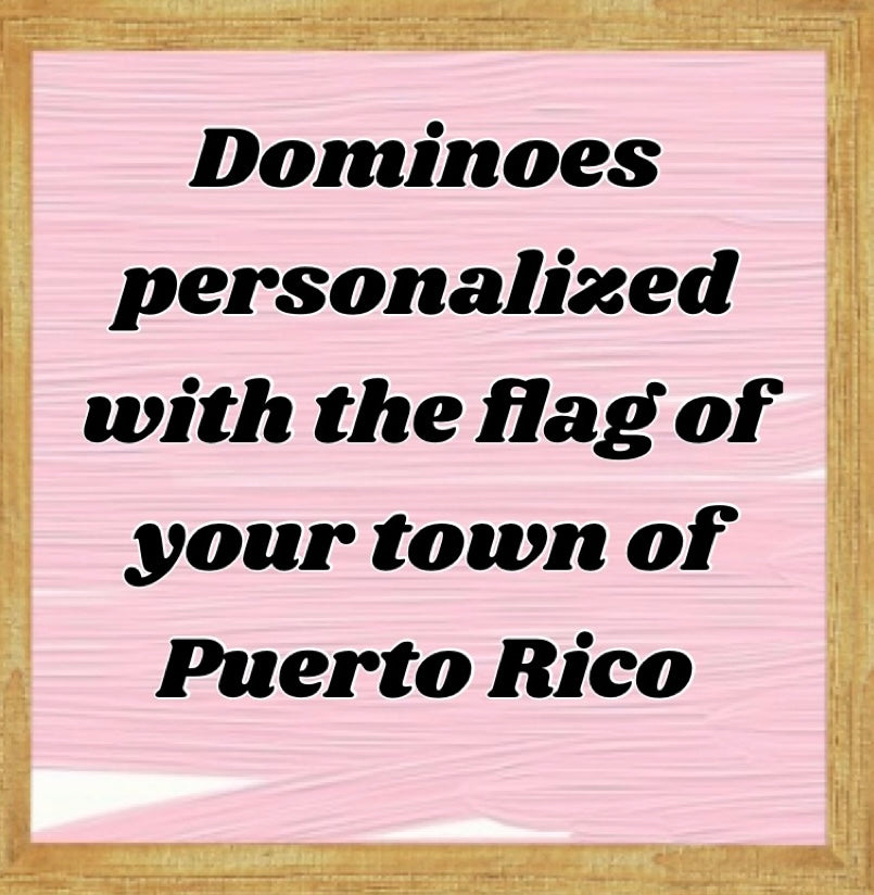 Dominoes personalized with the flag of your town of Puerto Rico